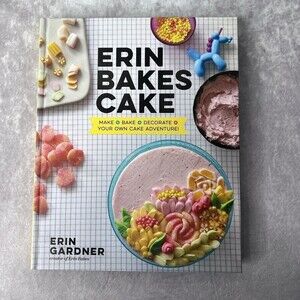 ERIN Bakes Cake : Make + Bake + Decorate = Your Own Cake Adventure! Hardcover NE